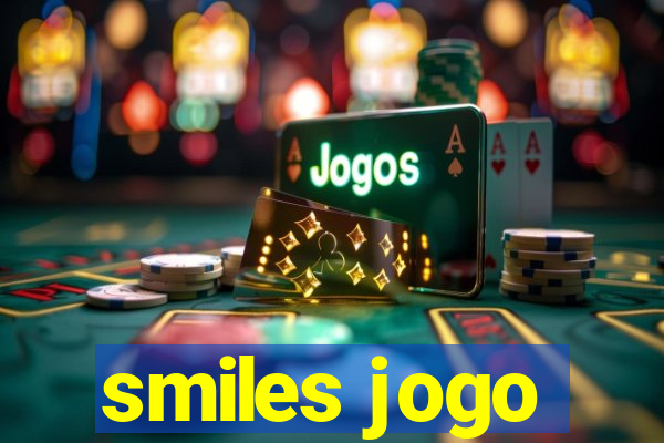 smiles jogo